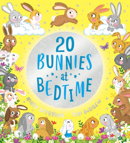 TWENTY BUNNIES AT BEDTIME BY MARK SPERRING