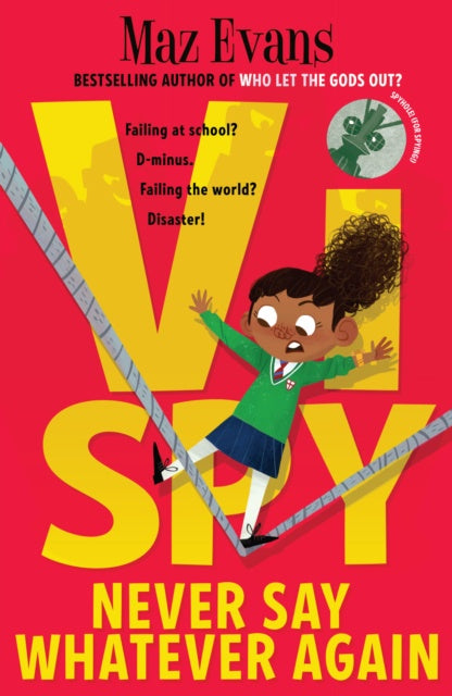 Vi Spy 2: Vi Spy: Never Say Whatever Again by Maz Evans