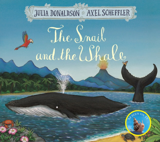 The Snail and the Whale by Julia Donaldson