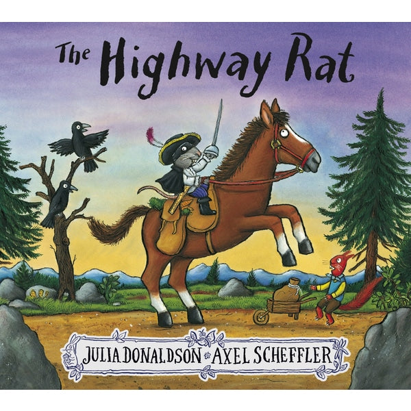 The Highway Rat by Julia Donaldson, Axel Scheffler - children's book