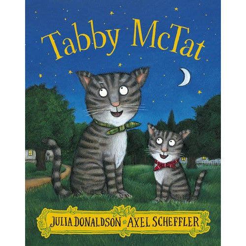 Tabby McTat by Julia Donaldson, Axel Scheffler - children's book